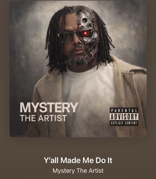 Y’all Made Me Do It-Single
